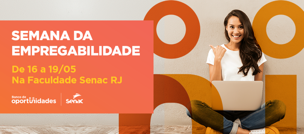 Senac RJ realiza a Semana da Empregabilidade