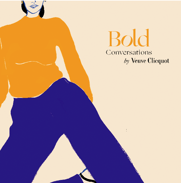 VEUVE CLICQUOT CELEBRA MULHERES EMPREENDEDORAS COM O LANÇAMENTO DE “BOLD CONVERSATIONS” NO BRASIL 1 VEUVE CLICQUOT CELEBRA MULHERES EMPREENDEDORAS COM O LANÇAMENTO DE “BOLD CONVERSATIONS” NO BRASIL