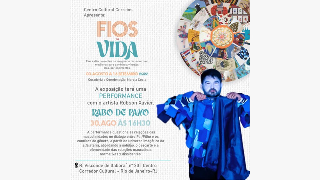 Performance "Rabo de Pano" por Robson Xavier na Exposição "Fios da Vida"