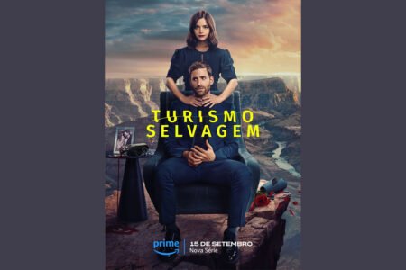 Prime Video Divulga Trailer Oficial da Série de Suspense Original Turismo Selvagem