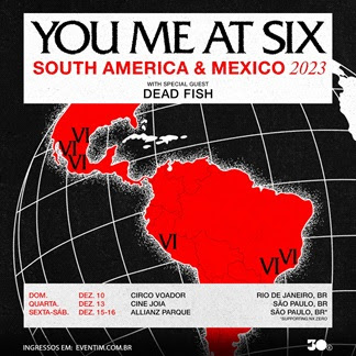 30e anuncia Dead Fish como banda de abertura dos shows do You Me At Six no Brasil 1 30e anuncia Dead Fish como banda de abertura dos shows do You Me At Six no Brasil