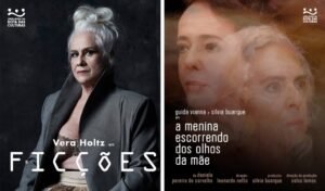 “Ficções” com Vera Holtz e “A menina escorrendo dos olhas da mãe” com Silvia Buarque e Guida Vianna, fecham a programação de 2024