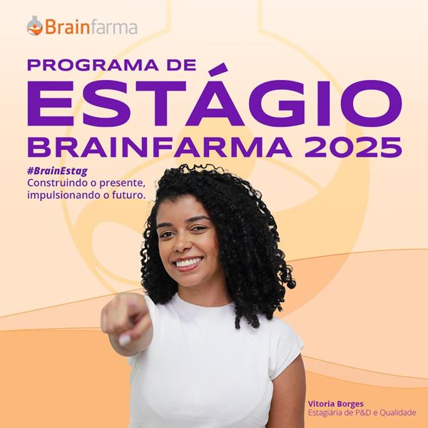 Brainfarma abre inscrições para Programa de Estágio 2025 com salário de até RS2.400,00