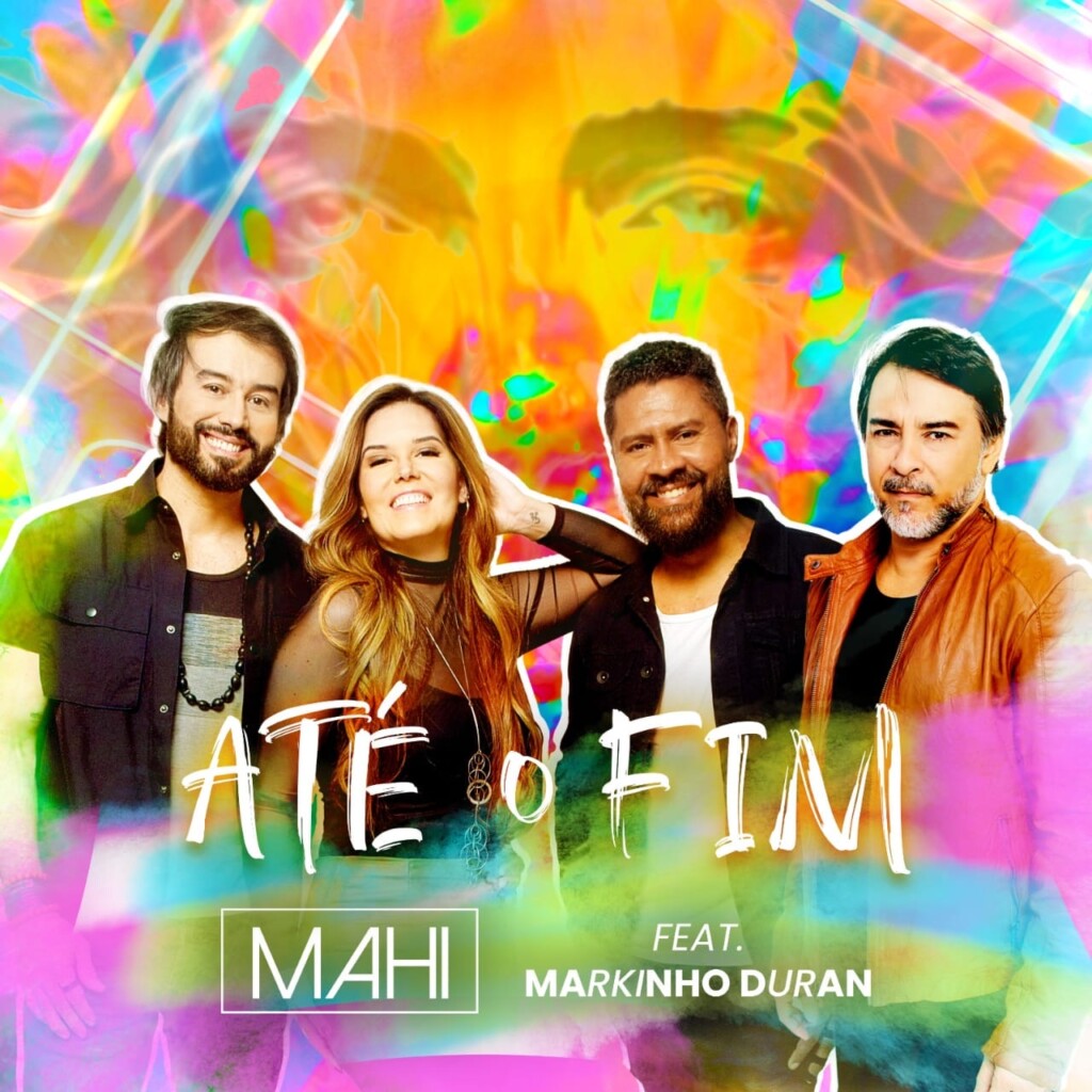 Markinho Duran e Banda Mahi lançam single “Até o Fim”
