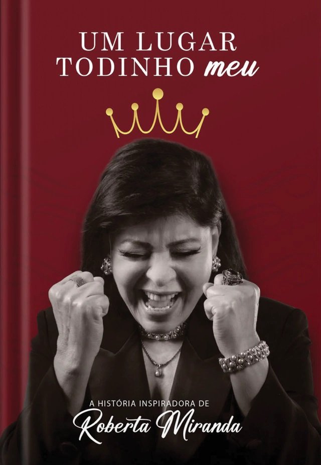 Roberta Miranda lança a biografia ‘Um lugar todinho meu’ 1 Roberta Miranda lança a biografia ‘Um lugar todinho meu’
