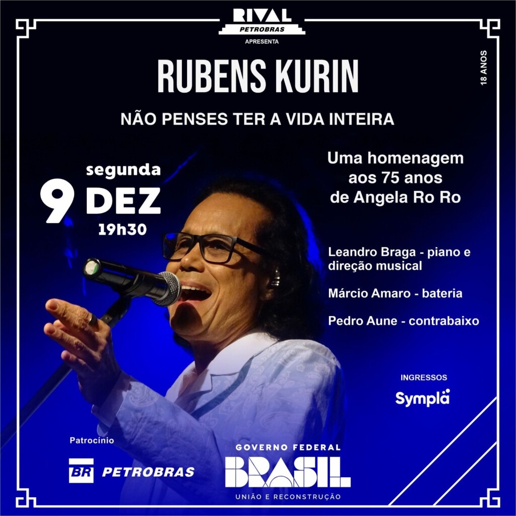 Show do Rubens Kurin em homenagem aos 75 anos de Angela RoRo no Teatro Rival