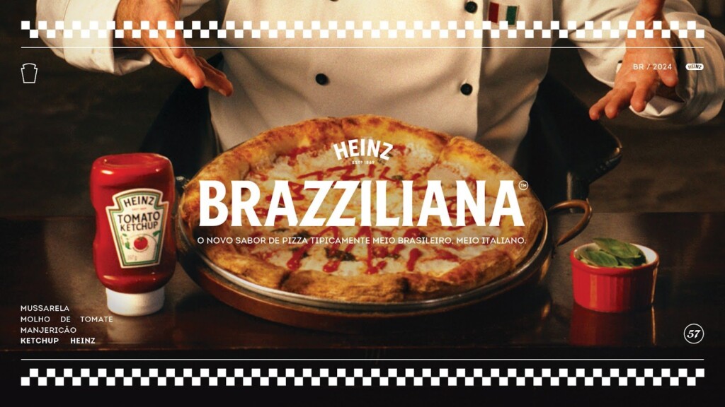 BRAZZILIANA: Heinz cria novo sabor de pizza transformando sabor tipicamente italiano em tipicamente meio brasileiro, meio italiano