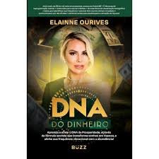 Elainne Ourives publica “DNA do Dinheiro” com técnicas para uma nova abordagem financeira 2 Elainne Ourives publica “DNA do Dinheiro” com técnicas para uma nova abordagem financeira