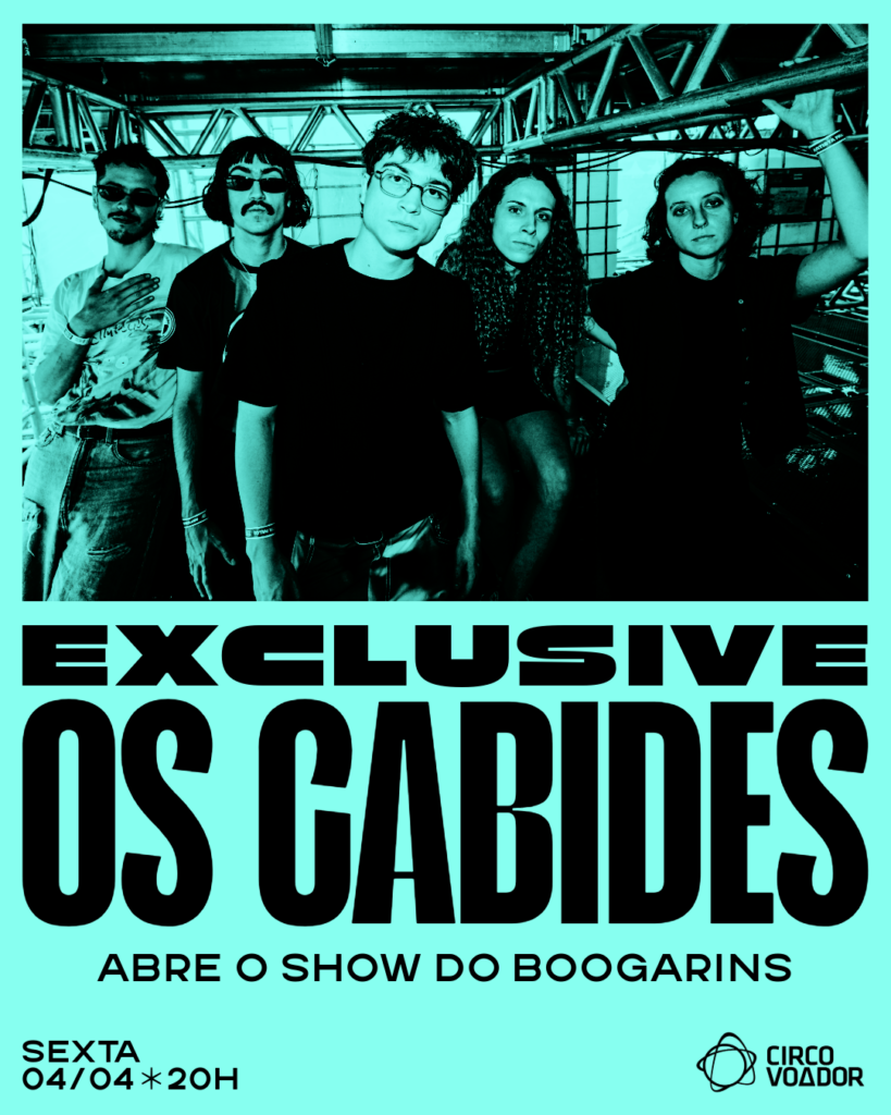 Exclusive Os Cabides abre show do Boogarins no Circo Voador em Abril 1 Exclusive Os Cabides abre show do Boogarins no Circo Voador em Abril