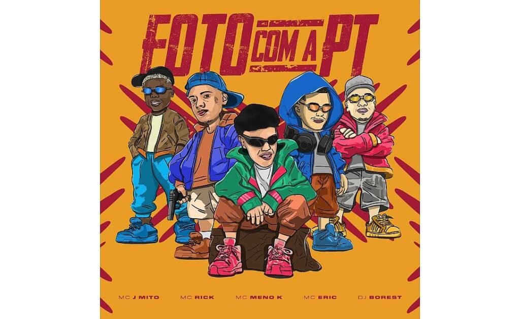 MC J Mito lança “Foto com a PT” em parceria com MC Rick, MC Menor K, MC Eric e DJ Borest nesta sexta-feira (07) MC J Mito lança “Foto com a PT” em parceria com MC Rick, MC Menor K, MC Eric e DJ Borest nesta sexta-feira (07)