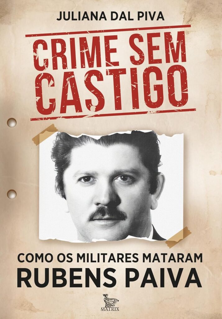 Jornalista Juliana Dal Piva lança livro sobre morte de Rubens Paiva no Rio de Janeiro na próxima quarta-feira (12)