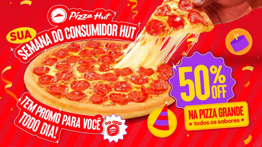 Pizza Hut celebra o Mês do Consumidor com 31 dias de ofertas exclusivas