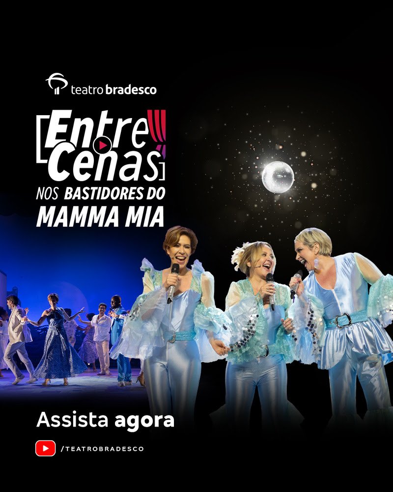 Bastidores de Mamma Mia! no novo episódio do Entre Cenas 1 Bastidores de Mamma Mia! no novo episódio do Entre Cenas