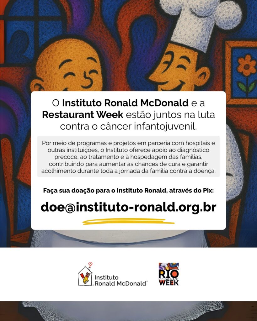 Rio Restaurant Week une sabor e solidariedade em parceria com o Instituto Ronald McDonald 1 Rio Restaurant Week une sabor e solidariedade em parceria com o Instituto Ronald McDonald