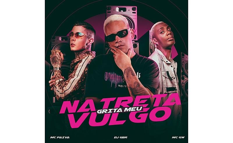 “Na Treta Grita Meu Vulgo”: DJ GBR estreia novo single com MC GW e MC Paiva
