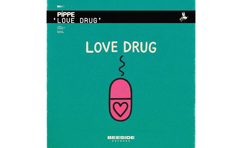 PÍPPE lança “Love Drug”, faixa pop eletrônica com alma de trilha sonora, pela Beeside Records