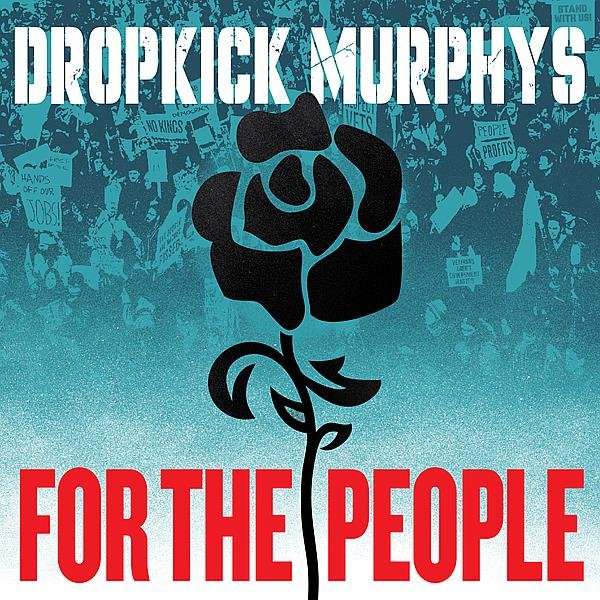 Dropkick Murphys anunciam novo álbum e lançam o single “Who’ll Stand With Us?”