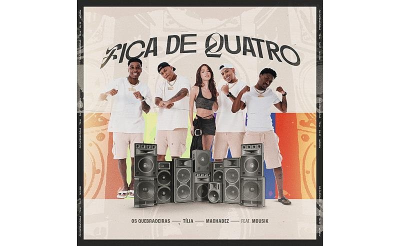 Os Quebradeiras se unem ao fenômeno do pop-funk Tília na faixa “Fica de Quatro”
