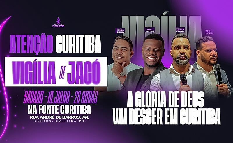 Vigília de Jacó em Curitiba: Um Encontro de Avivamento no Sul do Brasil
