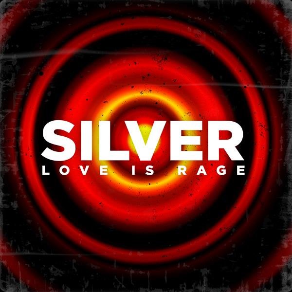 SILVER aposta na força da emoção na balada “Love is Rage”