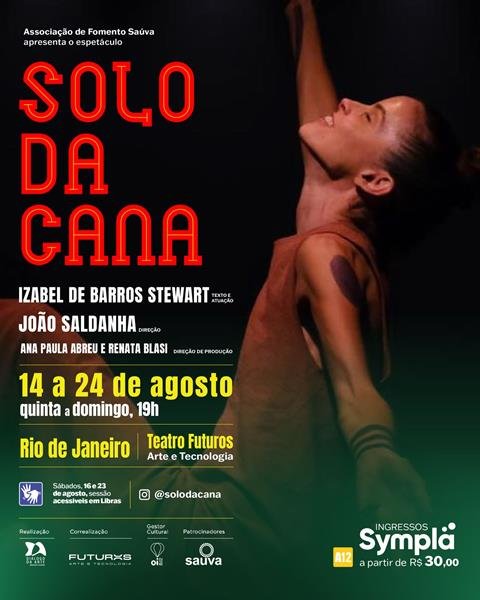 Aclamado por público e crítica, espetáculo “Solo da Cana” volta ao Rio de Janeiro em curtíssima temporada