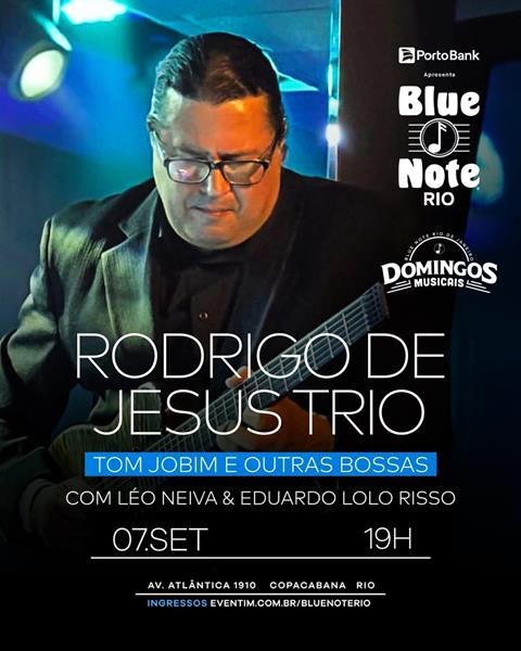Rodrigo de Jesus Trio celebra os mestres da Bossa Nova e do Samba Jazz em novo show no Blue Note Rio