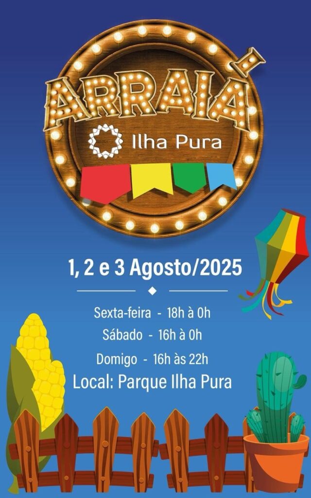 Ilha Pura promove arraiá com shows, comidas típicas e ação solidária