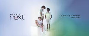 Aramis lança marca infantil Next e celebra 30 anos de história 1 Aramis lança marca infantil Next e celebra 30 anos de história