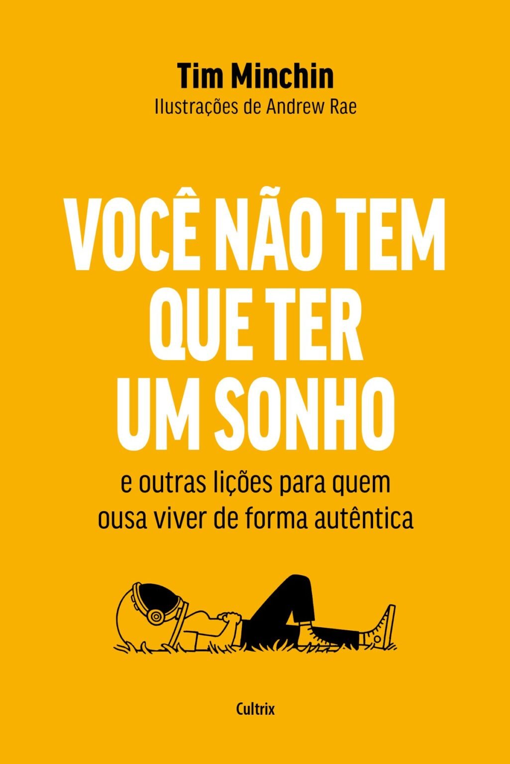 Voce nao tem que ter um sonho capa