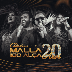 Malla 100 Alça celebra 20 anos com DVD “Clássicos” gravado ao vivo em João Pessoa