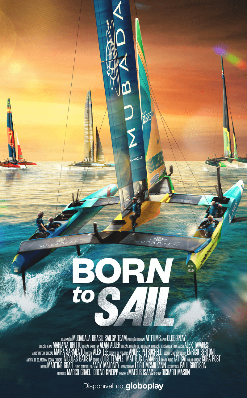 Série “Born to Sail” mostra bastidores do Mubadala Brazil SailGP Team 1 Série “Born to Sail” mostra bastidores do Mubadala Brazil SailGP Team