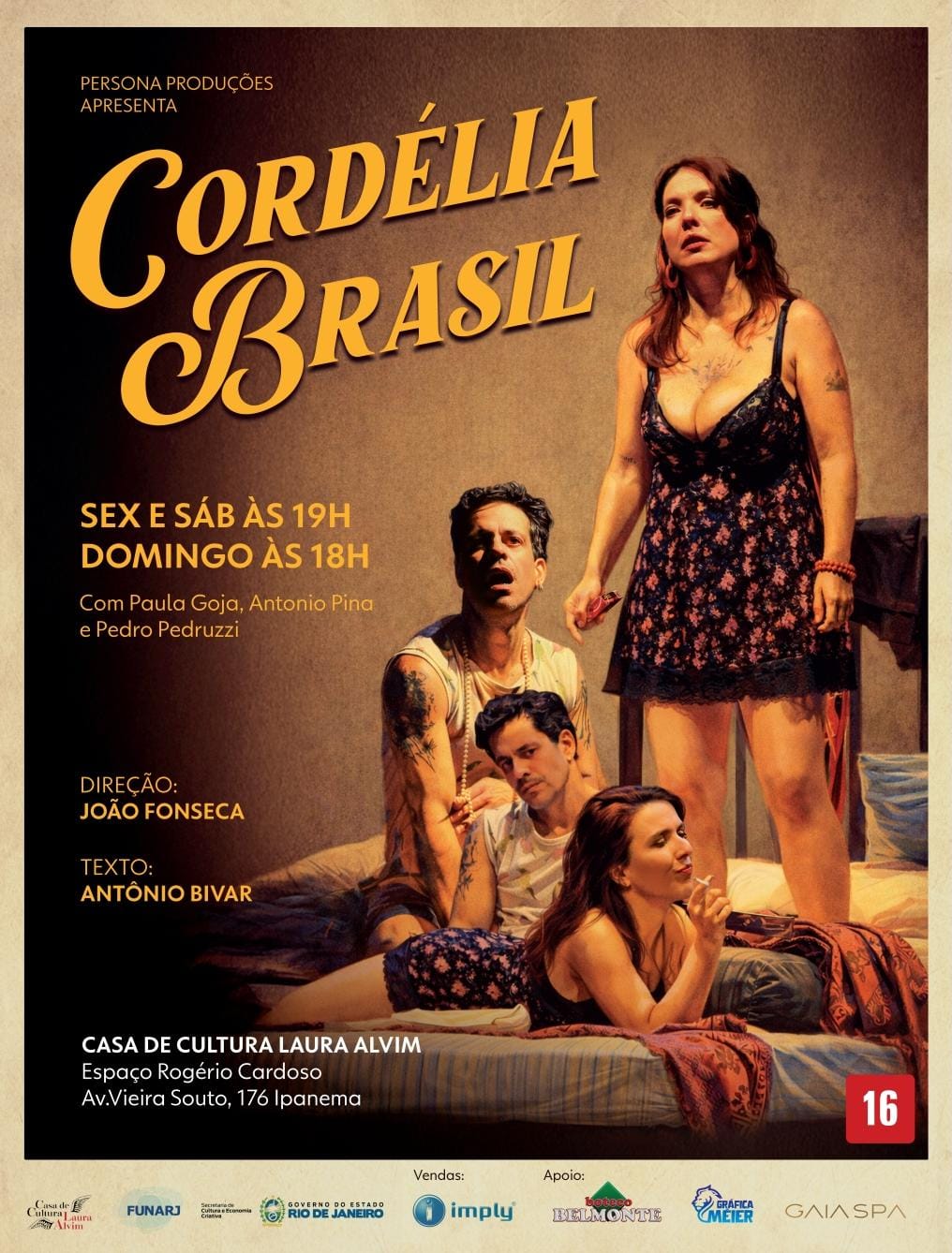 "Cordélia Brasil" opens new production in Ipanema