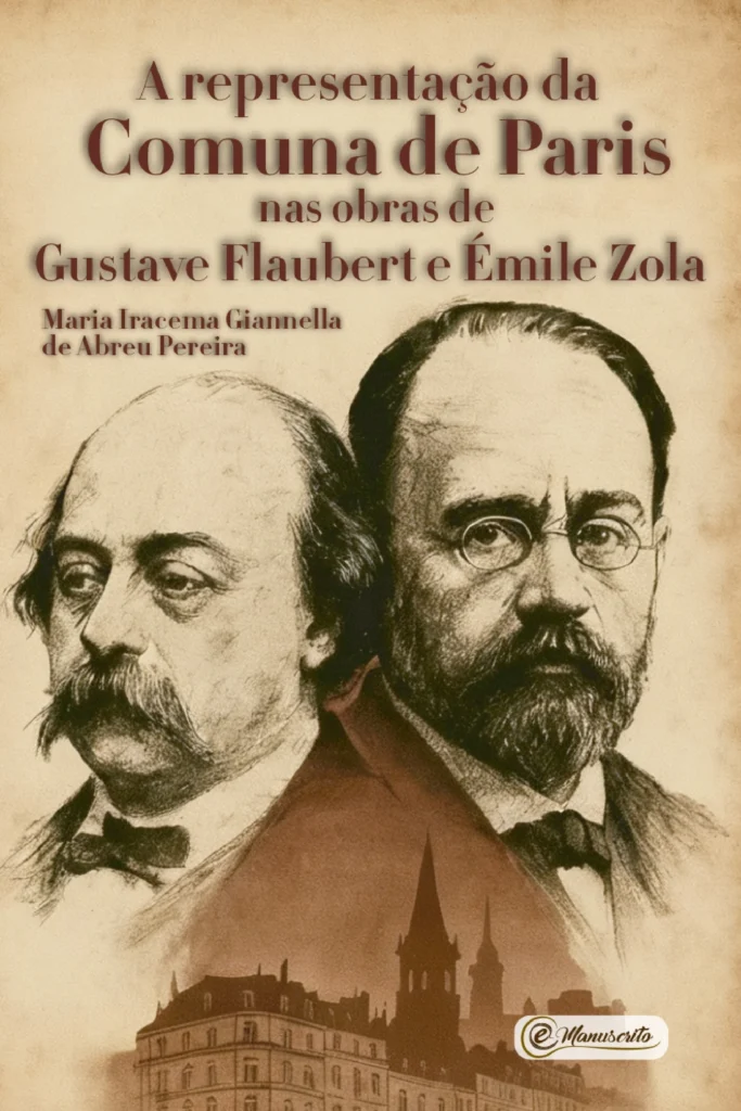Flaubert e Zola traíram seus ideais na Comuna de Paris Flaubert e Zola traíram seus ideais na Comuna de Paris