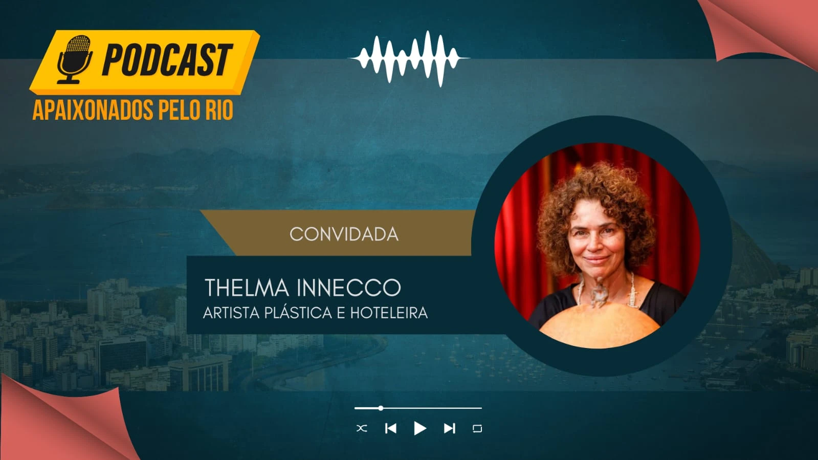 Arte, França e nutrição no Podcast Apaixonados pelo Rio