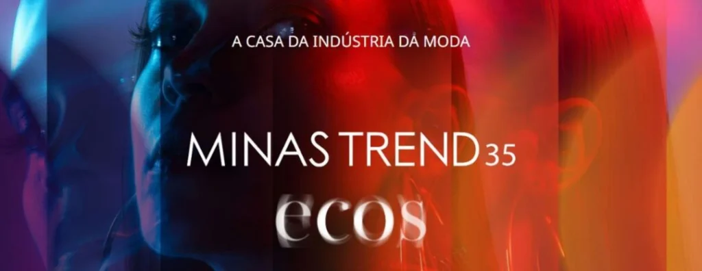 Minas Trend 2027 ecoa a força da moda mineira Minas Trend 2027 ecoa a força da moda mineira