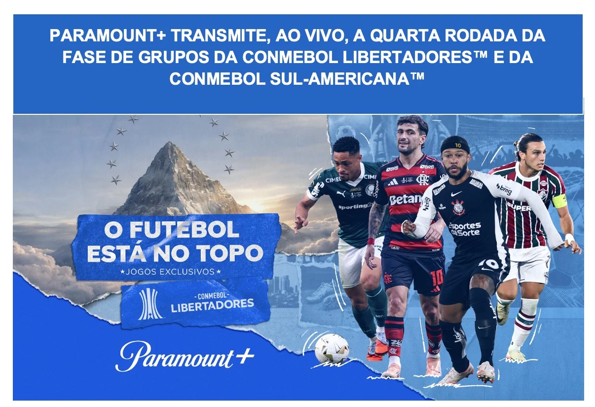 Libertadores e Sul-Americana: brasileiros em campo no Paramount+