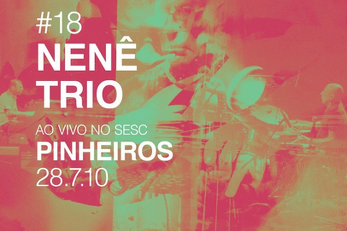 Nenê Trio resgata show inédito de 2010 em novo álbum