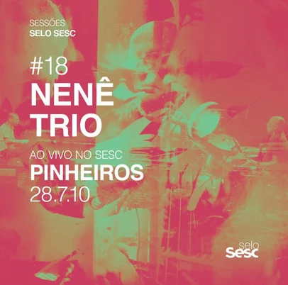 Nenê Trio resgata show inédito de 2010 em novo álbum