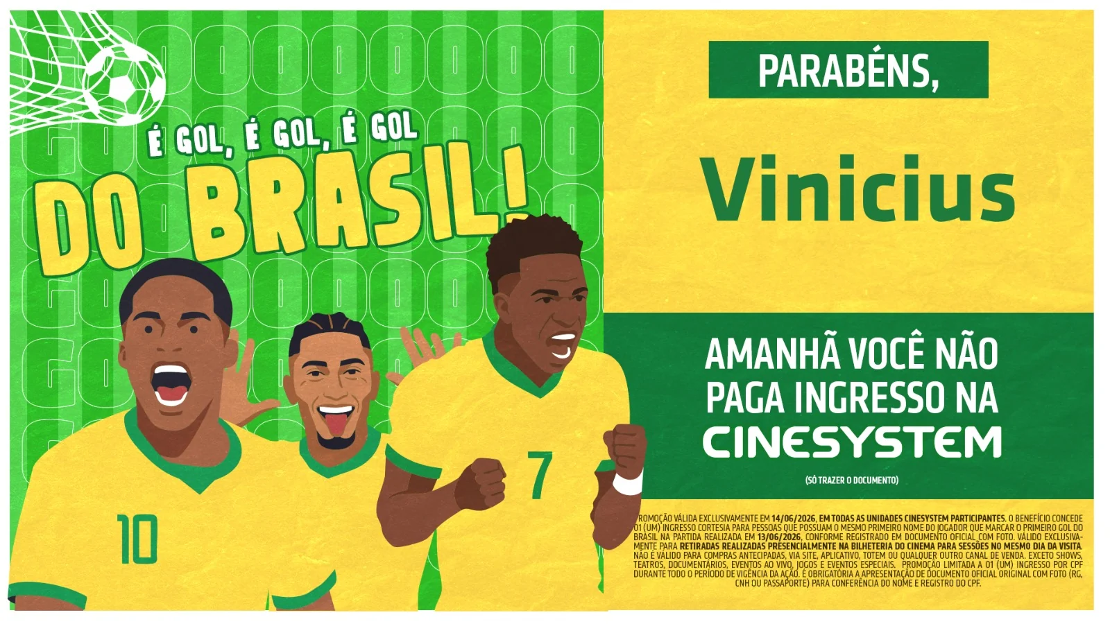 Cinesystem dá ingressos grátis a quem se chama Vinicius após gol do Brasil
