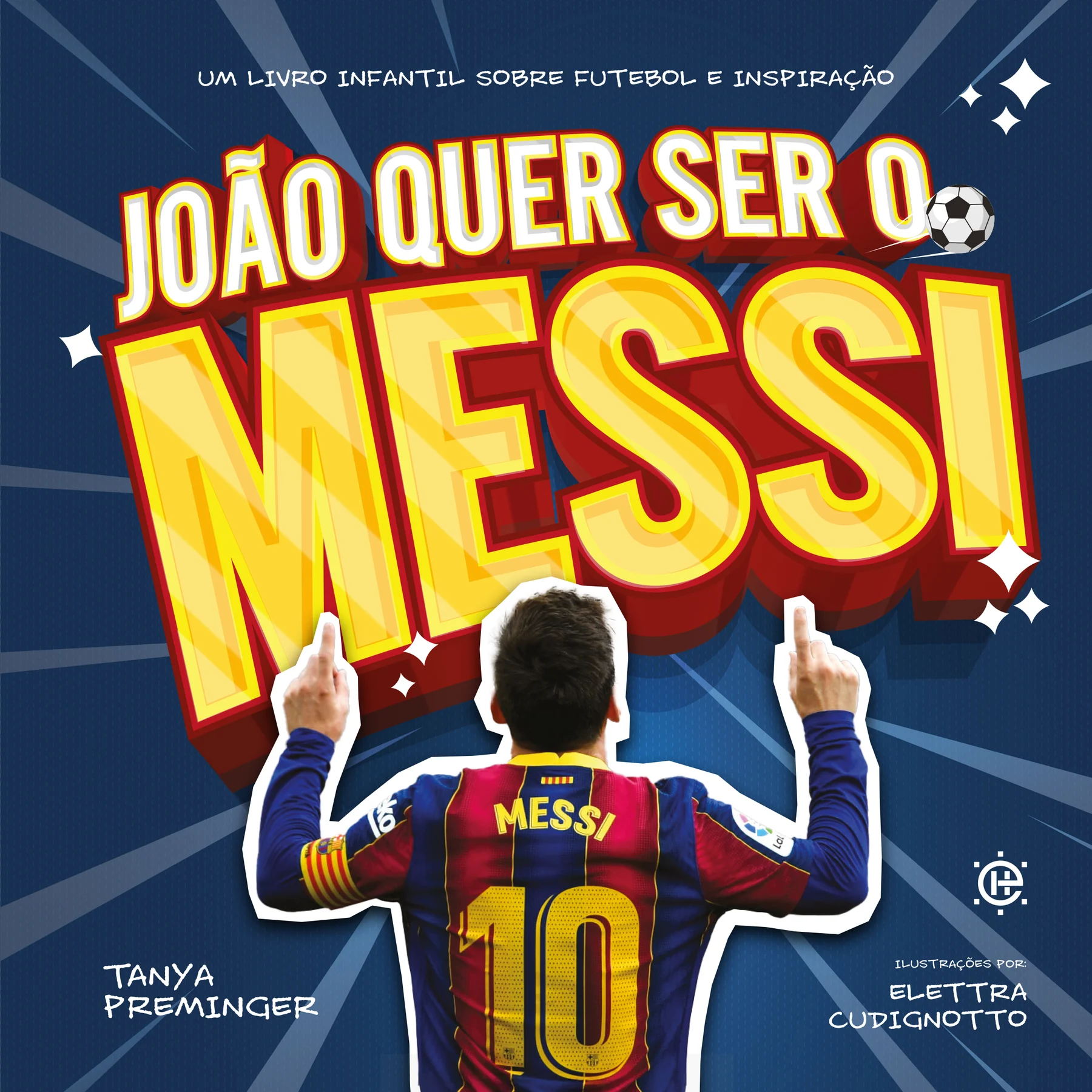 Livro infantil usa Messi para falar de autoestima e identidade 1 Livro infantil usa Messi para falar de autoestima e identidade