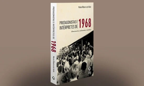 Livro revisita 1968 e expõe conexões ocultas entre operários e estudantes