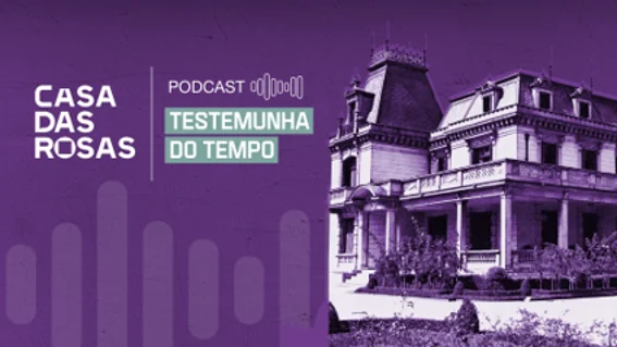 Casa das Rosas investiga história da Paulista em novo podcast