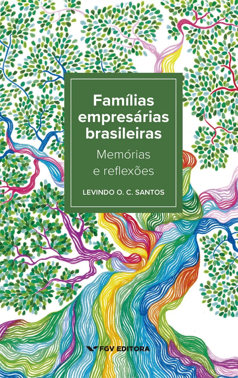 Livro da FGV revela dilemas invisíveis das famílias empresárias