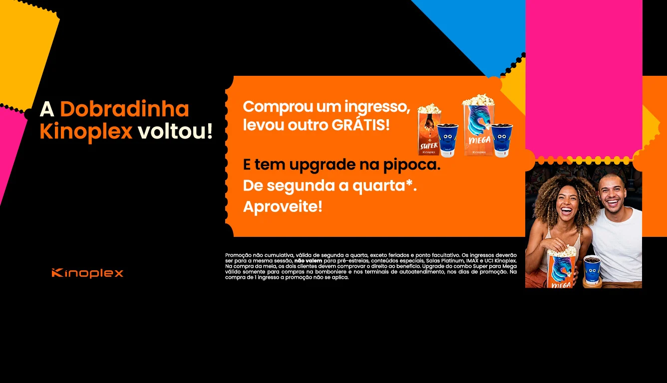 Dobradinha Kinoplex volta com ingresso em dobro e upgrade na bomboniere 1 Dobradinha Kinoplex volta com ingresso em dobro e upgrade na bomboniere