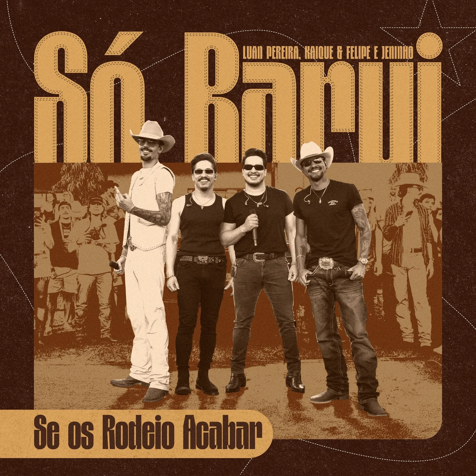 Luan Pereira, Kaique & Felipe e Jeninho lançam Se Os Rodeio Acabar 1 Luan Pereira, Kaique & Felipe e Jeninho lançam Se Os Rodeio Acabar