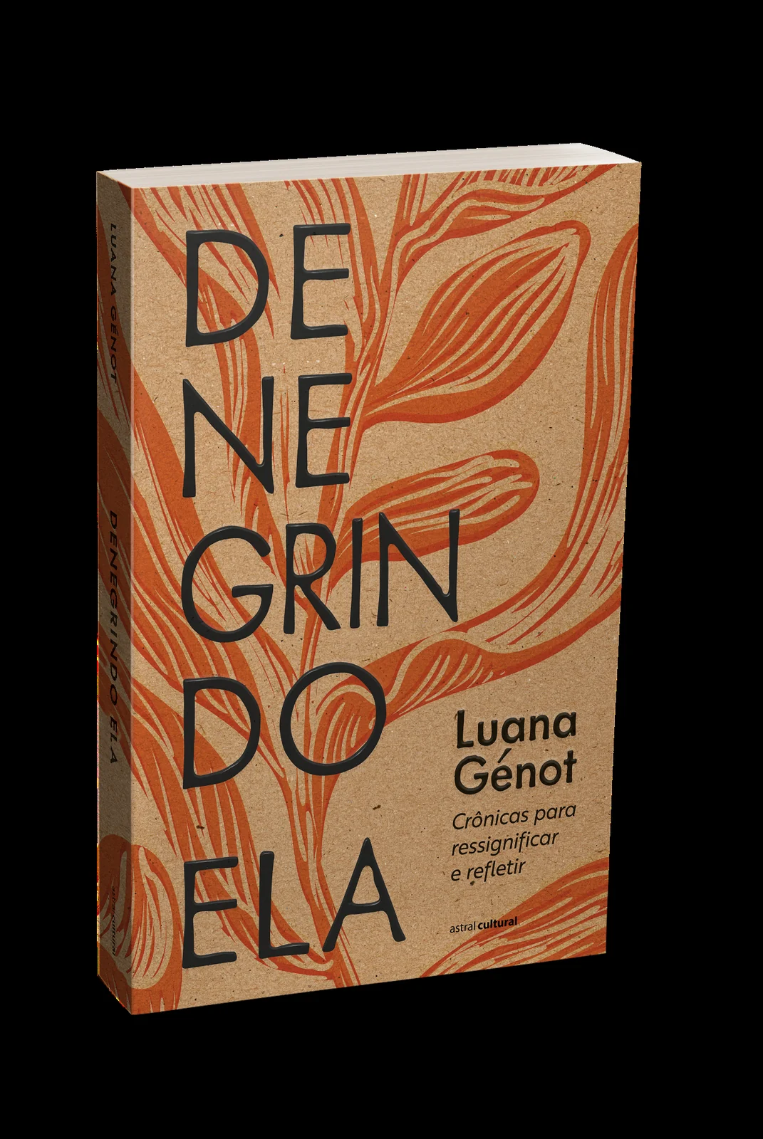 Luana Génot lança Denegrindo Ela e ressignifica termo em 64 crônicas